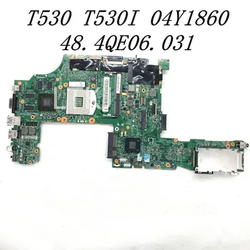 04Y1860 Brezplačna Dostava Visoke Kakovosti Mainboard Za T530 T530I Prenosni računalnik z Matično ploščo 48.4QE06.031 HM77 DDR3 100% Polne Delovne Dobro