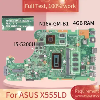 X555LD Za ASUS X555LJ X555L X555LI X555LDB X555LF X555LN I5-5200U 4 GB Prenosni računalnik z Matično ploščo N16V-GM-B1 REV.3.3 Zvezek Mainboard